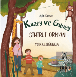Kuzey ve Güney Sihirli Orman Yolculuğunda