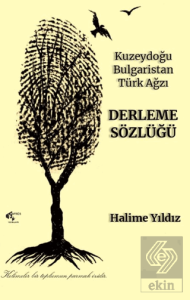 Kuzeydoğu Bulgaristan Tür Ağızı Derleme Sözlüğü