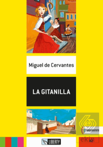 La Gitanilla (Lecturas Liberty) A2