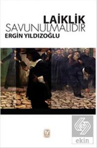 Laiklik Savunulmalıdır