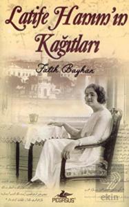 Latife Hanım'ın Kağıtları