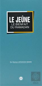 Le Jeune Le Bienfait Du Ramadan (Ramazan Bereketi 