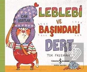 Leblebi ve Başındaki Dert