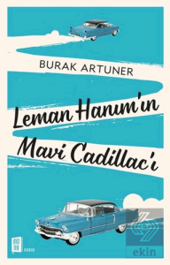Leman Hanım'ın Mavi Cadillac'ı