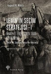 Lenin'in Seçim Stratejisi - 1: Marx ve Engels'ten 