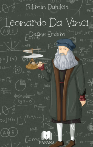 Leonardo Da Vinci – Bilimin Dahileri