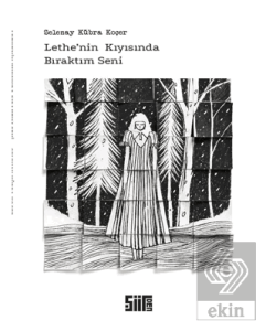 Lethe'nin Kıyısında Bıraktım Seni