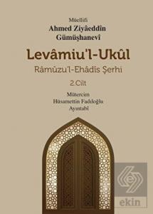 Levamiu'l Ukül Ramuzu'l-Ehadis Şerhi 2.Cilt