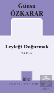 Leyleği Doğurmak
