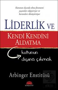 Liderlik ve Kendi Kendini Aldatma