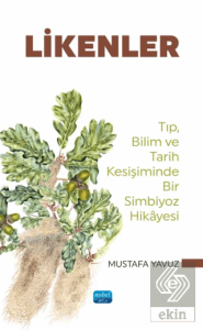 Likenler - Tıp, Bilim ve Tarih Kesişiminde Bir Simbiyoz Hikayesi