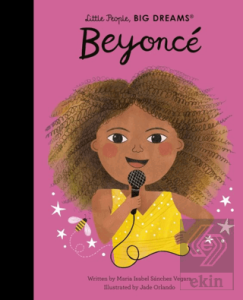 Little People, Big Dreams: Beyonce