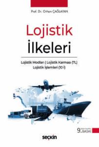 Lojistik İlkeleri Lojistik Modları – Lojistik Karması (7L) – Lojistik İşlemleri (10 İ)