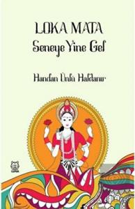 Loka Mata - Seneye Yine Gel