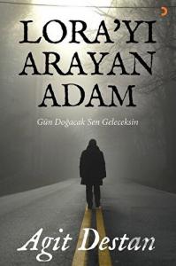 Lora'yı Arayan Adam