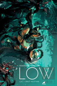 Low 1: Umut Hezeyanı