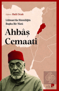 Lübnan'da Sünniliğin Başka Bir Yüzü: Ahbâş Cemaati