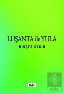 Luşanta ile Yula
