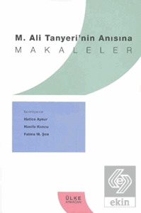 M. Ali Tanyeri'nin Anısına Makaleler