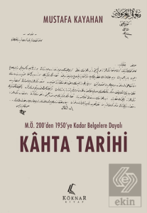 M.Ö. 200'den 1950'ye Kadar Belgelere Dayalı Kahta Tarihi
