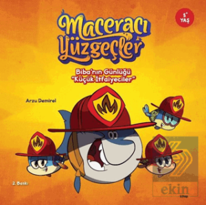 Maceracı Yüzgeçler: Biba'nın Günlüğü - Küçük İtfaiyeciler