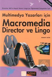 Macromedia Director ve Lingo  Multimedya Yazarları