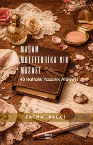 Madam Müteferrikanın Masası