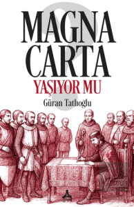 Magna Carta Yaşıyor mu?