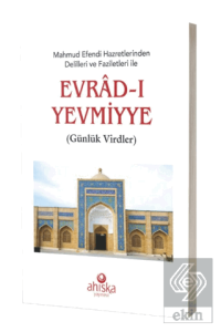 Mahmud Efendi Hazretlerinden Delilleri ve Faziletleri İle Evrad-ı Yevmiyye (Cep Boy)