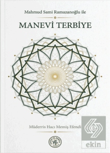 Mahmud Sami Ramazanoğlu ile Manevi Terbiye