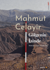 Mahmut Celayir Gölgenin İzinde