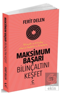Maksimum Başarı Bilinçaltını Keşfet