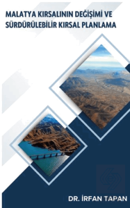 Malatya Kırsalının Değişimi ve Sürdürülebilir Kırsal Planlama