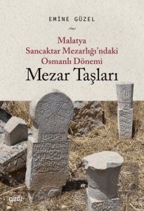 Malatya Sancaktar Mezarlığı'ndaki Osmanlı Dönemi M
