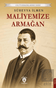 Maliyemize Armağan