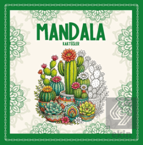 Mandala - Kaktüsler
