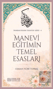 Manevi Eğitimin Temel Esasları