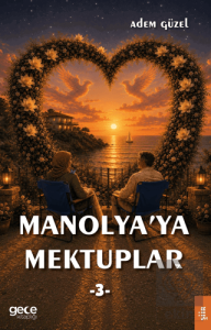 Manolyaya Mektuplar - 3