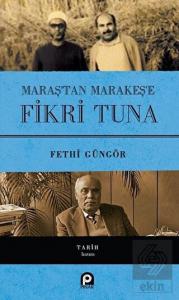 Maraş'tan Marakeş'e Fikri Tuna