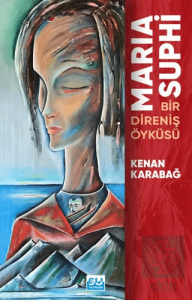 Marıa Suphi Bir Direniş Öyküsü