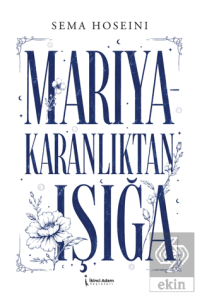 Mariya - Karanlıktan Işığa