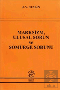 Marksizm, Ulusal Sorun ve Sömürge Sorunu