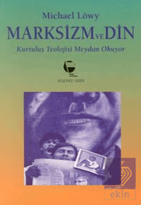 Marksizm ve Din Kurtuluş Teolojisi Meydan Okuyor