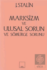 Marksizm ve Ulusal Sorun ve Sömürge Sorunu