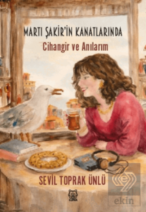 Martı Şakirin Kanatlarında