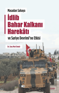 Masadan Sahaya İdlib Bahar Kalkanı Harekatı ve Suriye Devrimine Etkisi