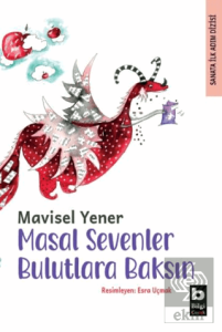 Masal Sevenler Bulutlara Baksın