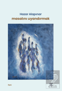 Masalını Uyandırmak