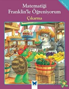 Matematiği Franklin'le Öğreniyorum: Çıkarma
