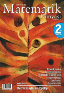 Matematik Dünyası Dergisi Sayı:81 Yıl:2009 - III-IV
